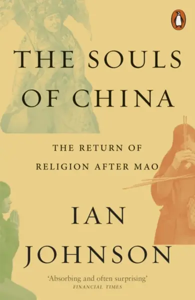 The Souls of China - Ian Johnson