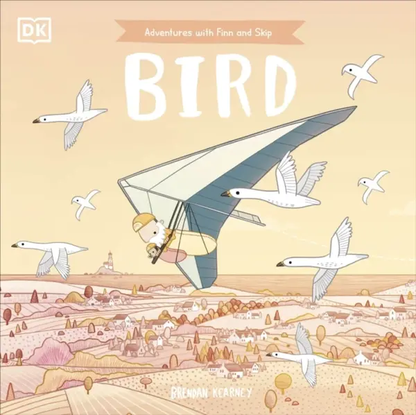 Adventures with Finn and Skip: Bird - Brendan Kearney