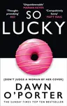 So Lucky - Dawn Oâ€™Porter
