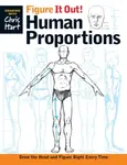 Figure It Out! Human Proportions - Christopher Hart