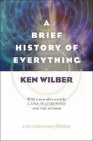 A Brief History of Everything (20th Anniversary Edition) - Ken Wilber