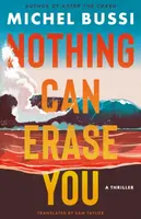Nothing Can Erase You - Michel Bussi