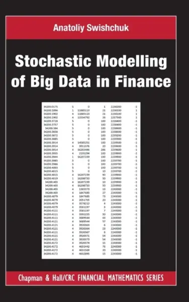 Stochastic Modelling of Big Data in Finance - Anatoliy  Swishchuk