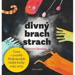 Divný brach strach - Martina Špinková