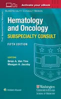The Washington Manual Hematology and Oncology Subspecialty Consult - Brian A. Van Tine