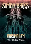 Innsmouth: The Stolen Child - Simon Birks