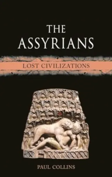 The Assyrians - Paul Collins