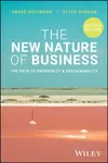 The New Nature of Business - Andre Hoffmann, Peter Vanham