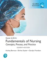 Kozier & Erb's Fundamentals of Nursing, Global Edition - Audrey Berman, Shirlee Snyder, Geralyn Frandsen