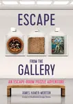 Escape from the Gallery - Hamer-Morton James