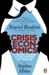 Crisis Economics - Nouriel Roubini, Mihm Stephen