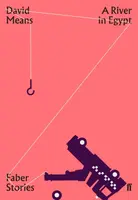 A River in Egypt - David Means