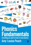Phonics Fundamentals - Amy-Louise Peach