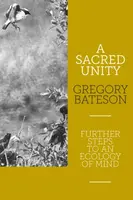 A Sacred Unity - Gregory Bateson