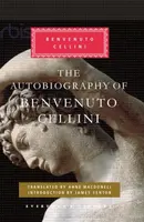 The Autobiography of Benvenuto Cellini - Cellini Benvenuto