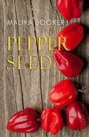 Pepper Seed - Malika Booker