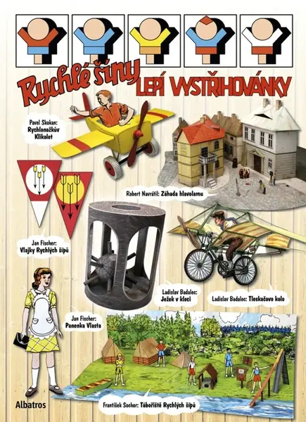 Vystřihovánky - Rychlé šípy lepí vystřihovánky - Robert Pavelka, Jaroslav Foglar, Josef Kropáček, Marek Polák