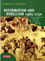 Headstart In History: Reformation & Rebellion 1485-1750 - Simon Bird, Rosemary Rees, Malcolm Wilkinson, Steve Arman