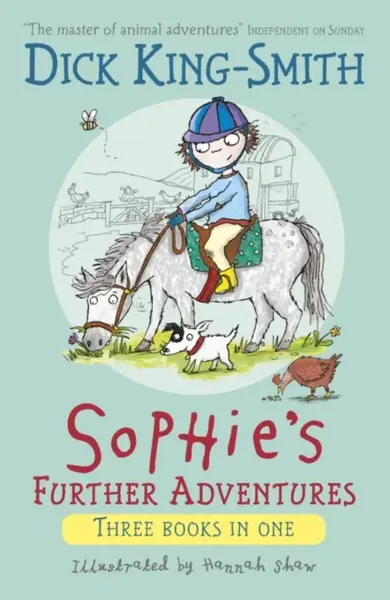 Sophie's Further Adventures - Dick King-Smith