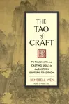 The Tao of Craft - Benebell Wen