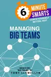 Managing Big Teams - Tony Llewellyn