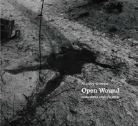 Stanley Greene: Open Wound