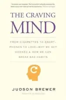 The Craving Mind - Judson Brewer