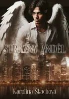 Strážný anděl - Karolína Škachová - e-kniha