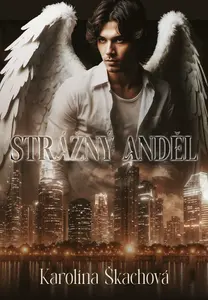 Strážný anděl - Karolína Škachová
