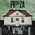Prouza – V téhle době LP