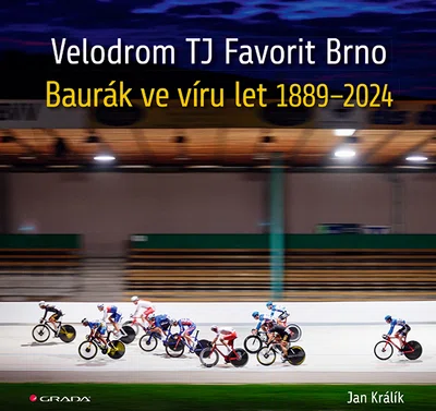 Kniha: Velodrom TJ Favorit Brno od Králík Jan