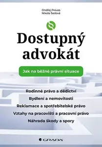 E-kniha: Dostupný advokát: Jak na běžné právní situace od Preuss Ondřej