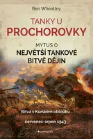 Kniha: Tanky u Prochorovky od Wheatley Ben