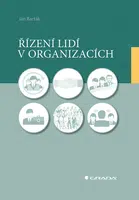 Kniha: Řízení lidí v organizacích od Barták Jan