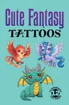 Cute Fantasy Tattoos - Dover Publications Inc