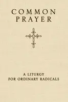 Common Prayer - Claiborne Shane, Enuma Okoro, Jonathan Wilson-Hartgrove