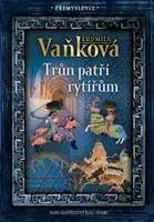 Přemyslovci 3 - Trůn patří rytířům (poškozená) - Ludmila Vaňková