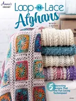 Loop 'n' Lace Afghans - Bendy Carter