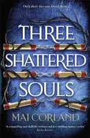 Three Shattered Souls - Mai Corland