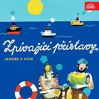 Různí interpreti – Zpívající přístavy