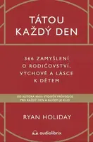 Tátou každý den (poškozená) - Ryan Holiday, Tomáš Bíla