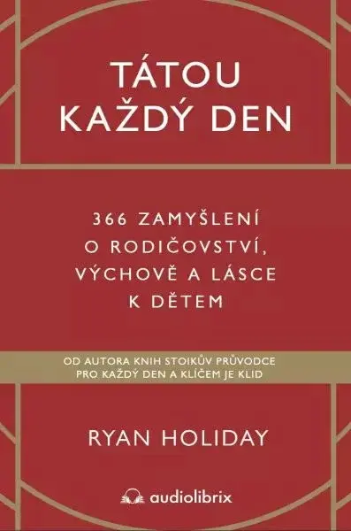 Tátou každý den (poškozená) - Ryan Holiday, Tomáš Bíla