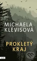 Prokletý kraj - Michaela Klevisová - kniha z kategorie Detektivky, thrillery a horory