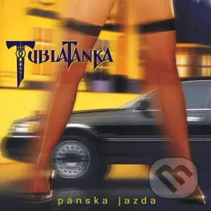 Tublatanka: Pánská jazda (25th Anniversary Remaster)