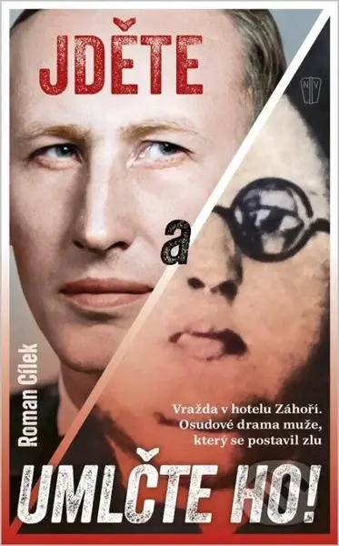 Jděte a umlčte ho! - Roman Cílek - kniha z kategorie Reportáže a publicistika