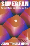 Superfan - Jenny Tinghui Zhang - kniha z kategorie Beletrie