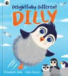 Delightfully Different Dilly - Elizabeth Dale