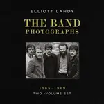 Band Photographs, 1968-1969: Two-Volume Set - Elliott Landy