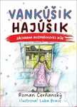 Vankúšik Hajúšik - Roman Čerňanský, Luka Brase
