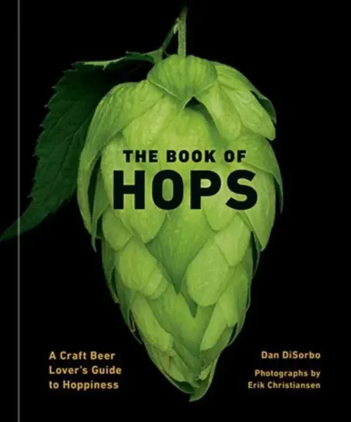 The Book of Hops - Erik Christiansen, Dan Disorbo